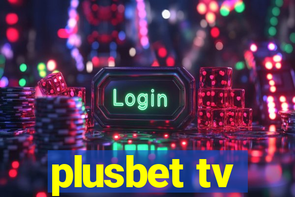 plusbet tv